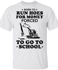 Born To Run Hoes For Money Forced To Go To School Youth T Shirts 8