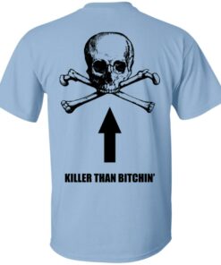 Born To Shit Forced To Wipe Killer Than Bitchin' T-Shirts, Hoodies, Sweater 11 Born To Shit Forced To Wipe Killer Than Bitchin T Shirts Hoodies Sweater 3