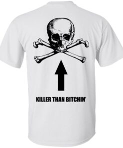 Born To Shit Forced To Wipe Killer Than Bitchin' T-Shirts, Hoodies, Sweater 13 Born To Shit Forced To Wipe Killer Than Bitchin T Shirts Hoodies Sweater 5