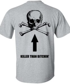 Born To Shit Forced To Wipe Killer Than Bitchin' T-Shirts, Hoodies, Sweater 15 Born To Shit Forced To Wipe Killer Than Bitchin T Shirts Hoodies Sweater 7