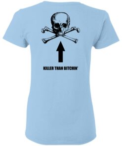 Born To Shit Forced To Wipe Killer Than Bitchin' T-Shirts, Hoodies, Sweater 17 Born To Shit Forced To Wipe Killer Than Bitchin T Shirts Hoodies Sweater 9