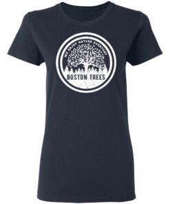 BostonTrees We Enjoy Nature Everyday T-Shirts, Hoodies, Sweater 3 BostonTrees We Enjoy Nature Everyday T Shirts Hoodies Sweater 12