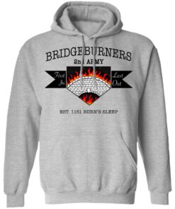 Bridgeburners 2nd Army Est. 1151 Burn's Sleep T-Shirts 7 Bridgeburners 2nd Army Est 1151 Burns Sleep T Shirts 5