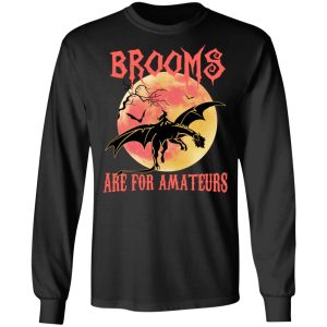 Brooms Are For Amateurs T Shirts Hoodies Sweater 5