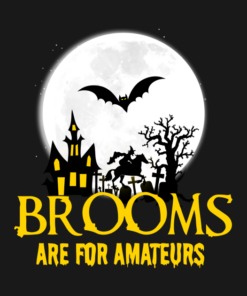 Brooms are for Amateurs Witch and Bat Halloween T-shirt 1 Brooms are for Amateurs Witch and Bat Halloween T shirt 2