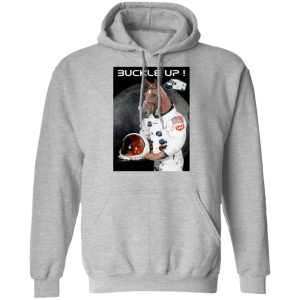 Buckle Up Fellas WKHS To The Moon T Shirts Hoodies Sweater 2