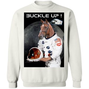 Buckle Up Fellas WKHS To The Moon T Shirts Hoodies Sweater 6