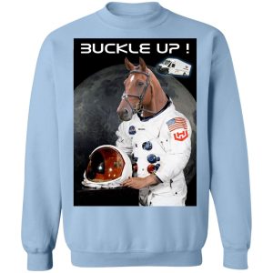 Buckle Up Fellas WKHS To The Moon T Shirts Hoodies Sweater 7