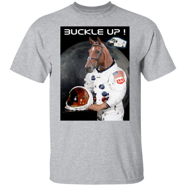 Buckle Up Fellas WKHS To The Moon T-Shirts, Hoodies, Sweater