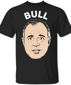 Bull Schiff Congressman Adam Schiff T Shirts 1