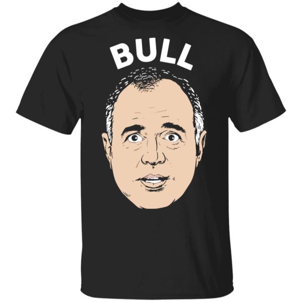 Bull Schiff Congressman Adam Schiff T-Shirts