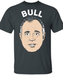 Bull Schiff Congressman Adam Schiff T Shirts 10
