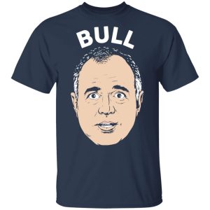 Bull Schiff Congressman Adam Schiff T Shirts 11