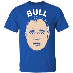 Bull Schiff Congressman Adam Schiff T Shirts 12