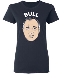 Bull Schiff Congressman Adam Schiff T Shirts 3
