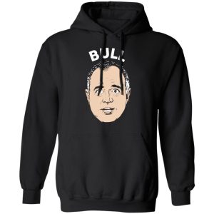 Bull Schiff Congressman Adam Schiff T Shirts 6