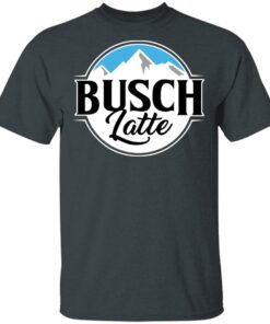 Busch Light Busch Latte T-Shirts 1 Busch Light Busch Latte T Shirts 10
