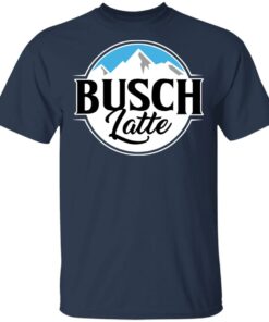 Busch Light Busch Latte T-Shirts 2 Busch Light Busch Latte T Shirts 11