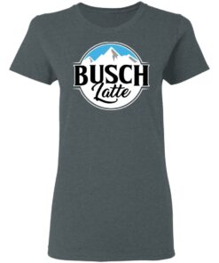 Busch Light Busch Latte T-Shirts 5 Busch Light Busch Latte T Shirts 2