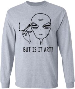 But Is It Art Shirt 2