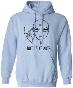 But Is It Art Shirt 7