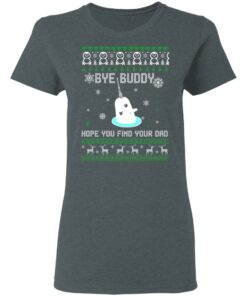 Bye Buddy Hope You Find Your Dad T Shirts Hoodies Sweater 2