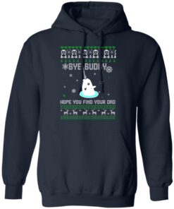 Bye Buddy Hope You Find Your Dad T Shirts Hoodies Sweater 8