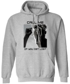Call Me If You Get Lost T Shirts Hoodies Sweater 1