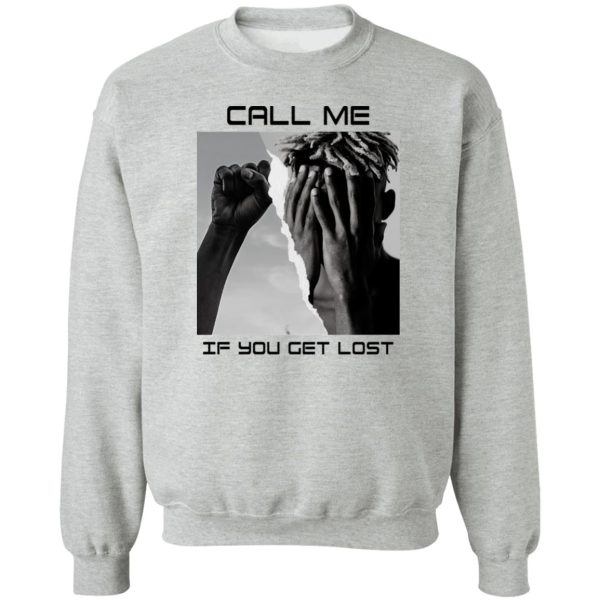 Call Me If You Get Lost T-Shirts, Hoodies, Sweater