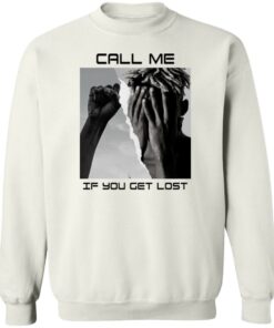 Call Me If You Get Lost T Shirts Hoodies Sweater 11