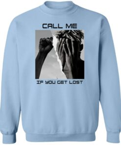Call Me If You Get Lost T Shirts Hoodies Sweater 12