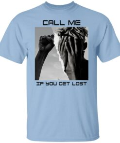 Call Me If You Get Lost T Shirts Hoodies Sweater 2