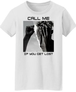 Call Me If You Get Lost T Shirts Hoodies Sweater 6