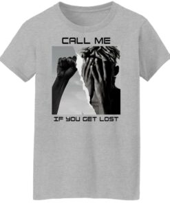 Call Me If You Get Lost T Shirts Hoodies Sweater 7