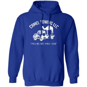 Camel Towing LLC Pulling Out Since 1969 T Shirts Hoodies Sweater 10