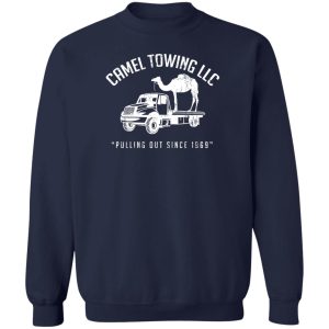 Camel Towing LLC Pulling Out Since 1969 T Shirts Hoodies Sweater 12