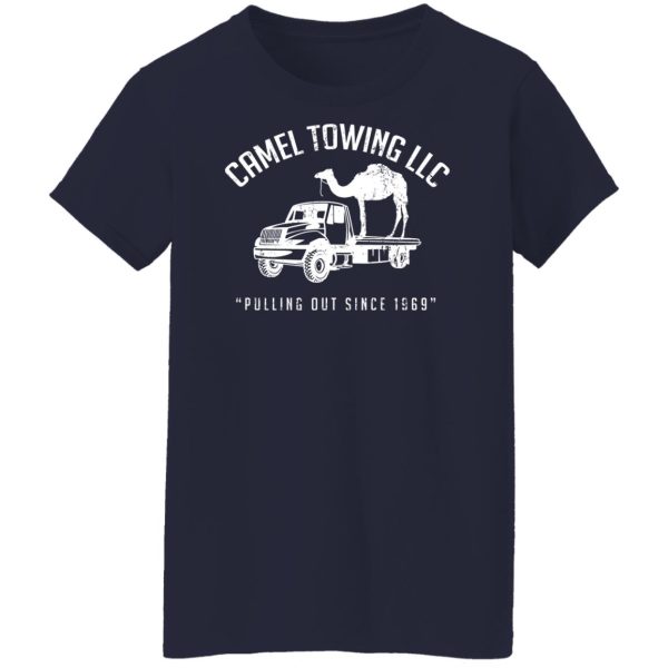 Camel Towing LLC Pulling Out Since 1969 T-Shirts, Hoodies, Sweater