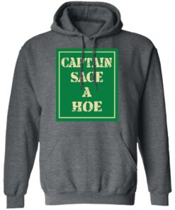 Captain Sage A Hoe Shirt 8
