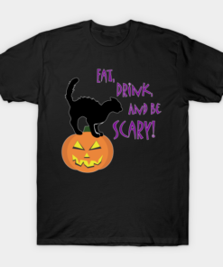 Cat Eat Drink and Be Scary Halloween T Shirt 1