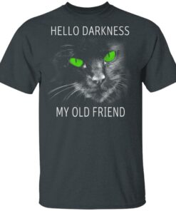 Cat Lovers Hello Darkness My Old Friend T Shirts 10