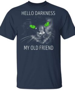 Cat Lovers Hello Darkness My Old Friend T Shirts 11