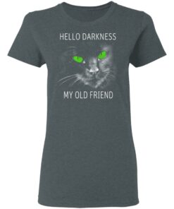 Cat Lovers Hello Darkness My Old Friend T Shirts 2