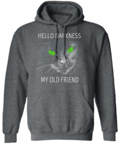 Cat Lovers Hello Darkness My Old Friend T Shirts 8