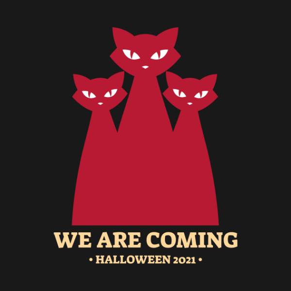 Cats we are coming Halloween 2021 t-shirt