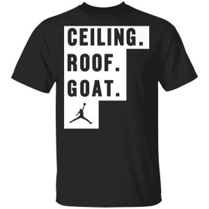 Ceiling Roof Goat T-Shirts, Hoodies, Sweater