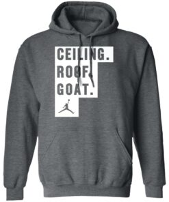 Ceiling Roof Goat T Shirts Hoodies Sweater 8