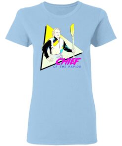 Chief Of The Rapids T-Shirts, Hoodies, Sweatshirt 1 Chief Of The Rapids T Shirts Hoodies Sweatshirt 10
