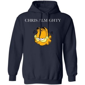 Chris Almighty T Shirts Hoodies Sweater 3