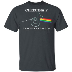 Christina P Dark Side Of The Tok T-Shirts, Hoodies, Sweater