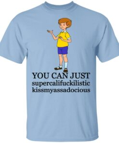 Christopher Robin You Can't Just Supercailifuckilistic Kissmyassadocious T Shirts Hoodies Sweatshirt 1
